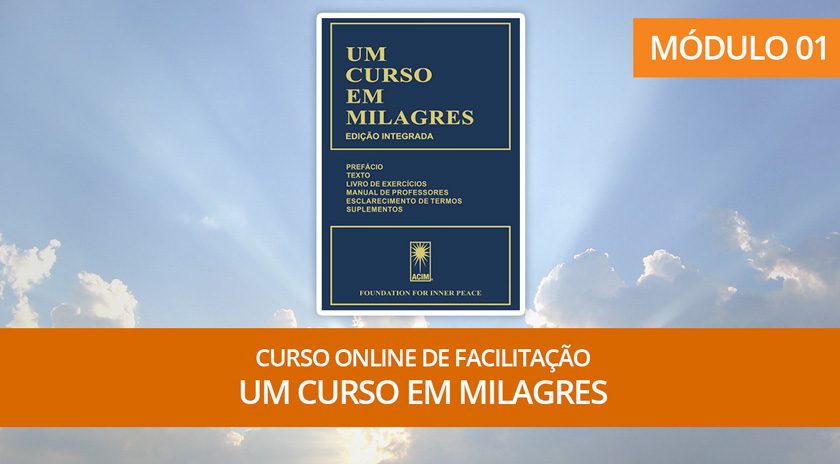 Curso online de facilitação do livro Um Curso em Milagres